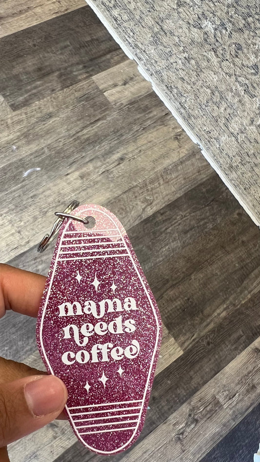 MAMA NEEDS COFFEE KEY CHIAN